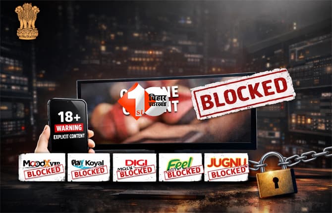 OTT BAN : केंद्र सरकार का बड़ा एक्शन: 5 OTT प्लेटफॉर्म ब्लॉक, इस्तेमाल किया तो बुरा होगा अंजाम!